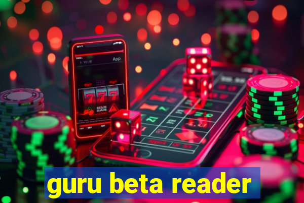 guru beta reader